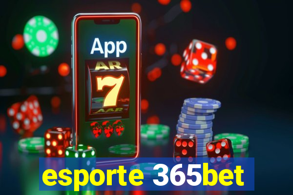 esporte 365bet